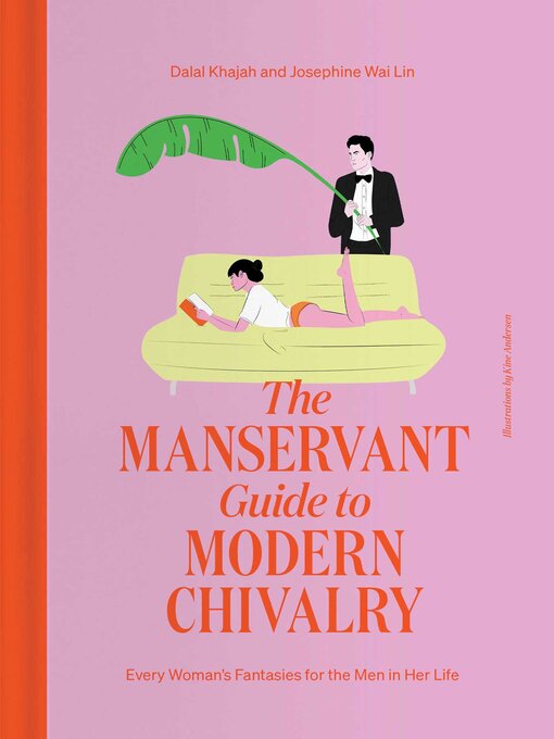 Title details for The ManServant Guide to Modern Chivalry by Dalal Khajah - Available